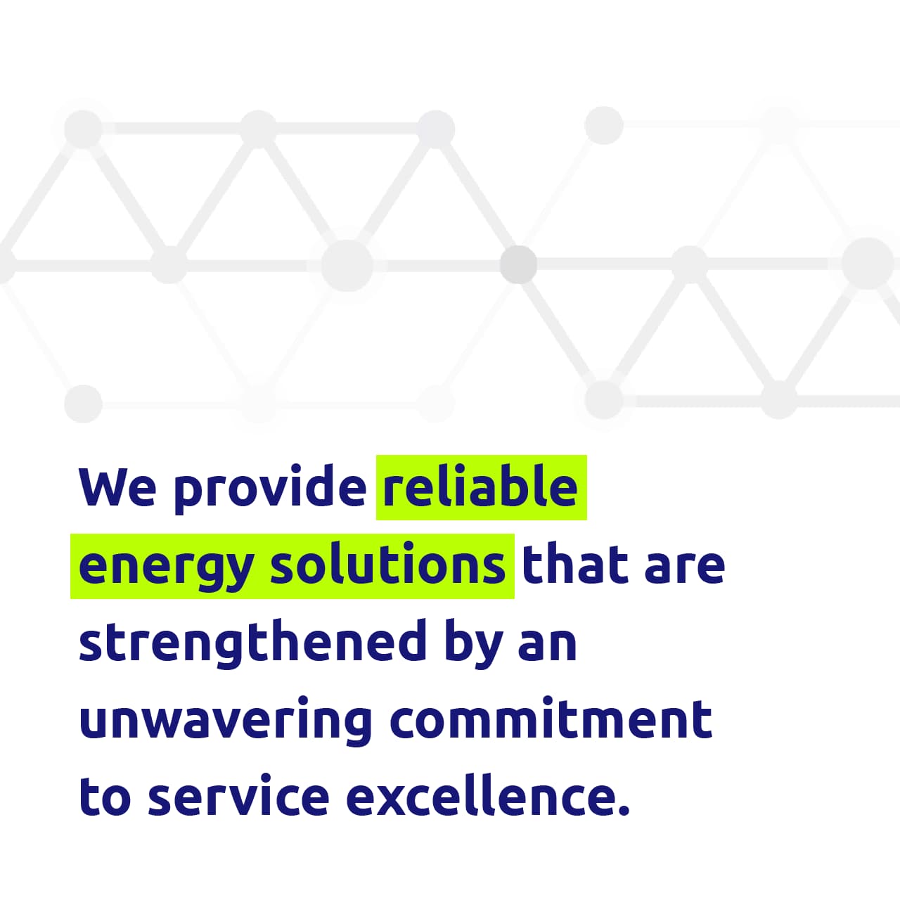 GrandBridge quote "We provide reliable energy solutions that are strengthened by an unwavering commitment to service excellence."
