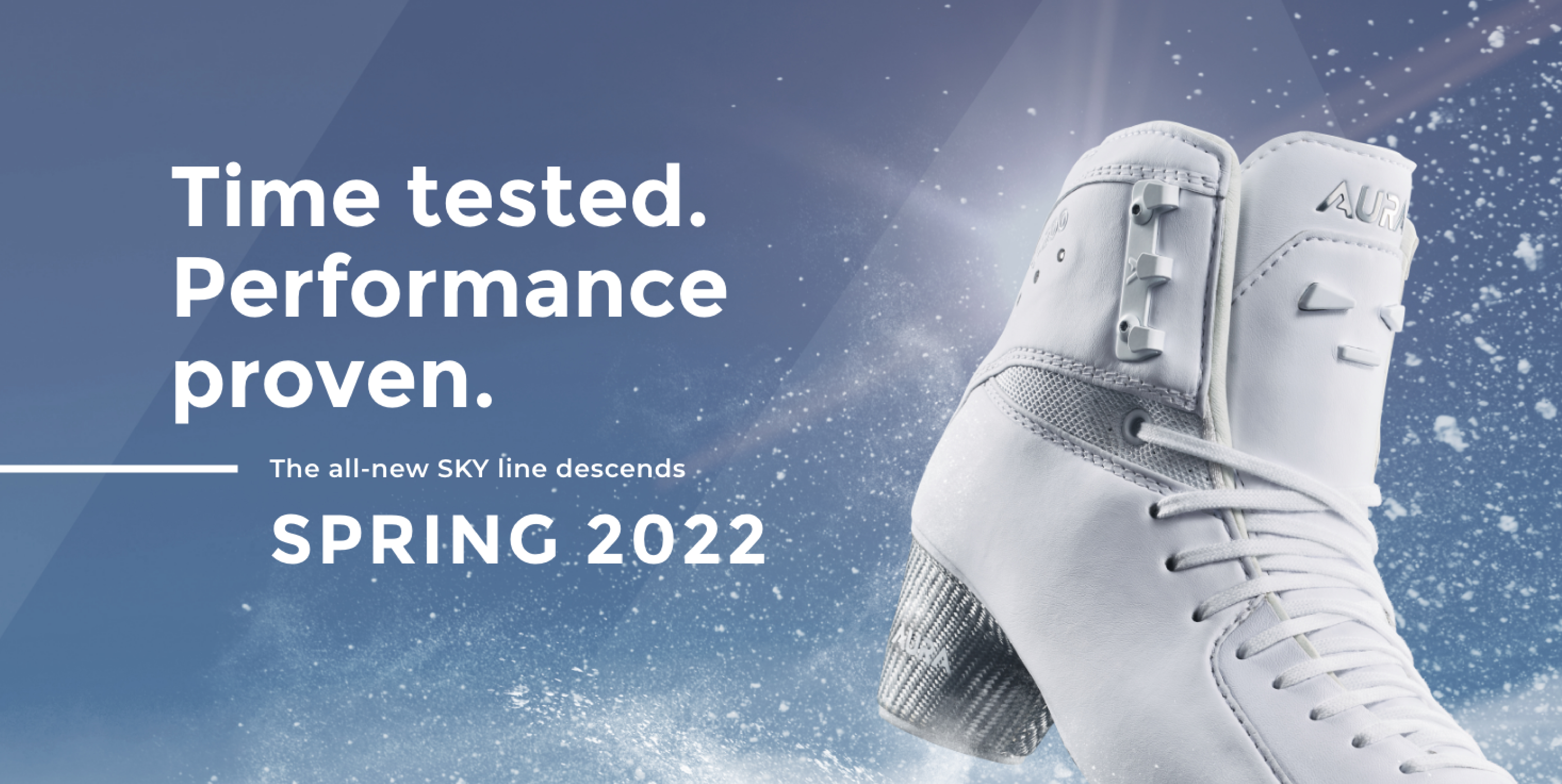Time tested. Performance proven. The all-new SKY line descends Spring 2022